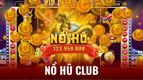 Tại sao nổ hũ club lại trở thành xu hướng phổ biến?